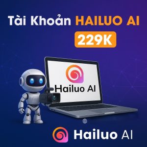 Mua Tài Khoản Hailuo AI Từ 229K